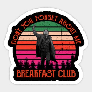 Don't You Forget About Me John Bender Vintage Sticker